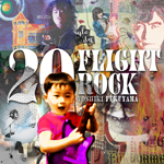 20 FLIGHT ROCK～YOSHIKI FUKUYAMA SELECTED WORKS～